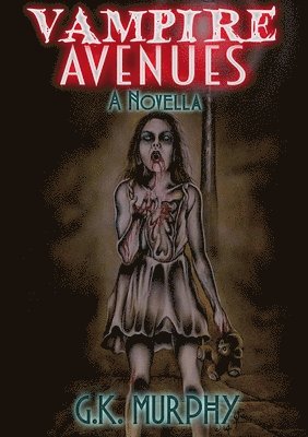 G K Murphy - Vampire Avenues, Häftad