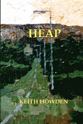 Keith Howden - Heap, Häftad