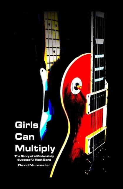 David Muncaster - Girls Can Multiply eBook, E-bok