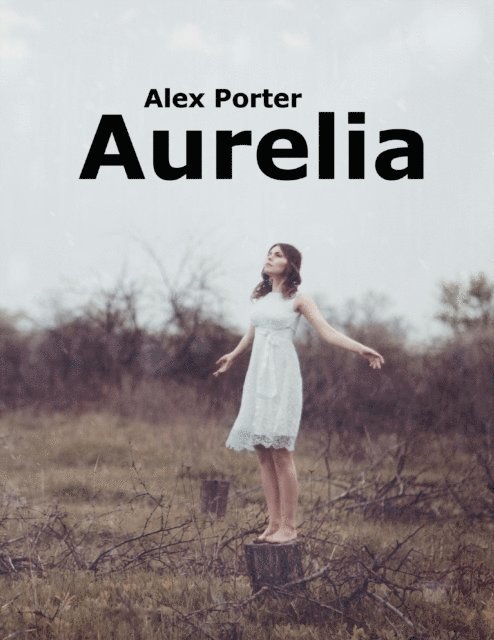 Alex Porter - Aurelia, E-bok