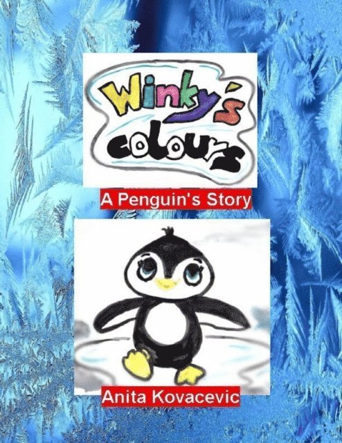 Anita Kovacevic - Winky's Colours: A Penguin's Story, E-bok. Tillgänglighet: Lägg i varukorg