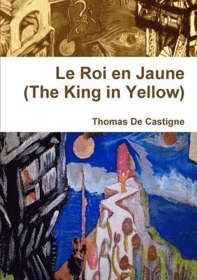 Thomas De Castigne - Roi En Jaune (the King in Yellow) [Paperback], Häftad