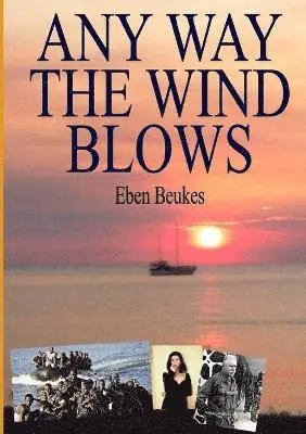 Eben Beukes - Any Way the Wind Blows, Häftad. Tillgänglighet: Lägg i varukorg