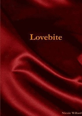 Nicole Willard - Lovebite, Häftad