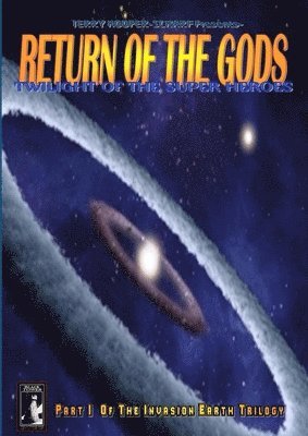 Terry Hooper-Scharf - Return of the Gods:Twilight of the Super Heroes, Häftad