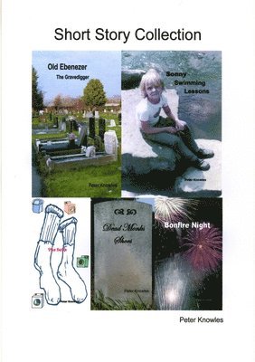 Peter Knowles - Short Story Collection, Häftad. Tillgänglighet: Lägg i varukorg