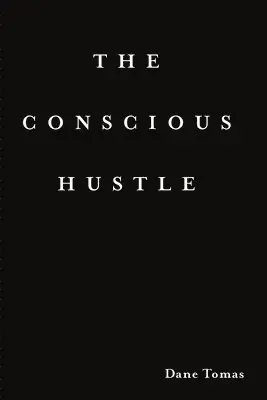 Conscious Hustle (paperback)