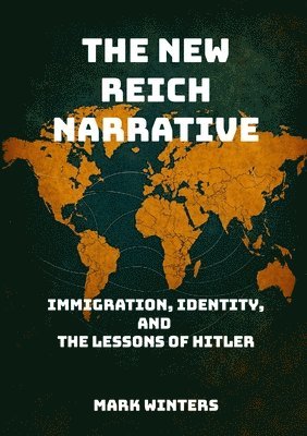 Mark Winters - New Reich Narrative, Häftad. Tillgänglighet: Lägg i varukorg