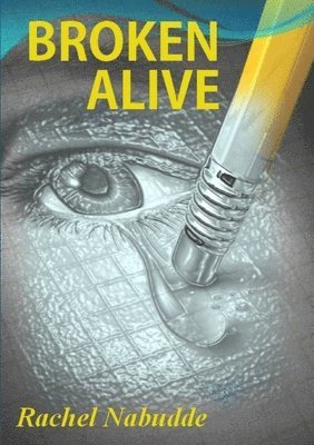 Rachel Nabudde - Broken Alive, Häftad. Tillgänglighet: Lägg i varukorg