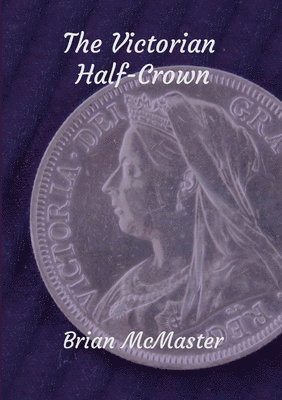 Brian McMaster - Victorian Half-Crown, Häftad. Tillgänglighet: Tillfälligt slut