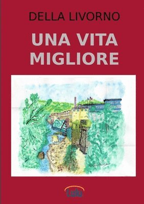 Della Livorno - Vita Migliore, Häftad. Tillgänglighet: Lägg i varukorg