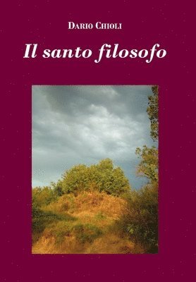 Dario Chioli - Santo Filosofo, Inbunden. Tillgänglighet: Lägg i varukorg