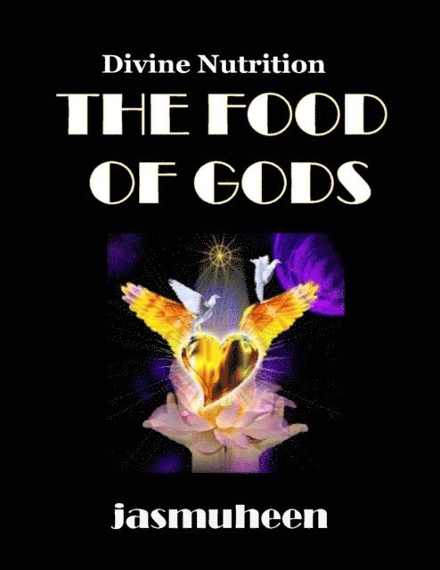 Jasmuheen - Food of Gods - Divine Nutrition, E-bok