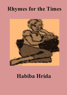 Habiba Hrida - Rhymes for the Times, Häftad
