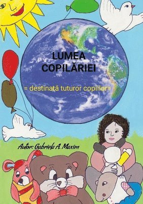 Gabriela Maxim - Lumea CopilĂriei, Häftad. Tillgänglighet: Lägg i varukorg