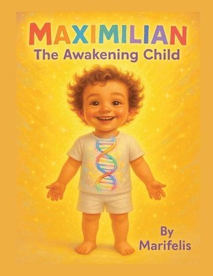 Maximilian the Awakening Child