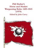 Phil Barker's Napoleonic Wargaming Rules 1685-1845 (1979)