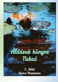 �ld�sok k�nyve Neked