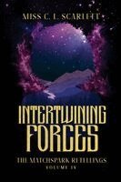 C L Scarlett - Intertwining Forces, Häftad. Tillgänglighet: Lägg i varukorg