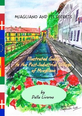 Della Livorno - Miagliano and its Secrets. An Illustrated Guide to the Post-Industrial Village of Miagliano, Häftad. Tillgänglighet: Lägg i varukorg
