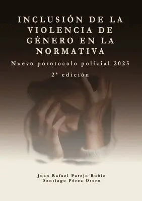 Juan Rafael Parejo Rubio, Santiago Pérez Otero - Inclusión de la violencia de género en la normativa., Häftad. Tillgänglighet: Lägg i varukorg
