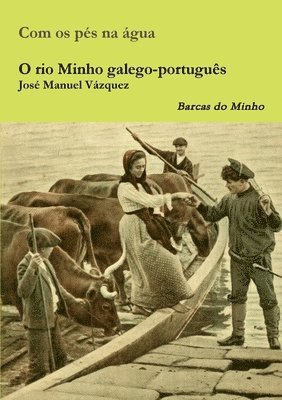Jose Manuel Vazquez - O Rio Minho Galego-Portugues, Häftad