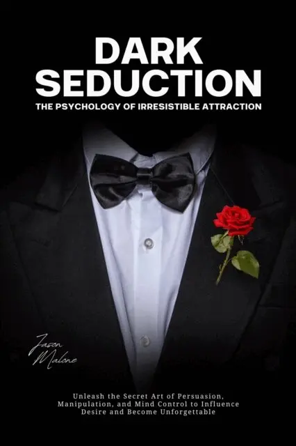 Jason Malone - Dark Seduction - The Psychology of Irresistible Attraction, E-bok. Tillgänglighet: Lägg i varukorg