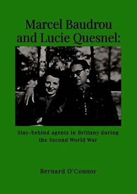 Marcel Baudrou and Lucie Quesnel