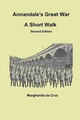 Marghanita da Cruz - Annandale's Great War: A Short Walk Second Edition, Häftad. Tillgänglighet: Lägg i varukorg