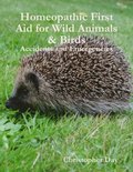 Homeopathic First Aid for Wild Animals & Birds: Accidents and Emergencies