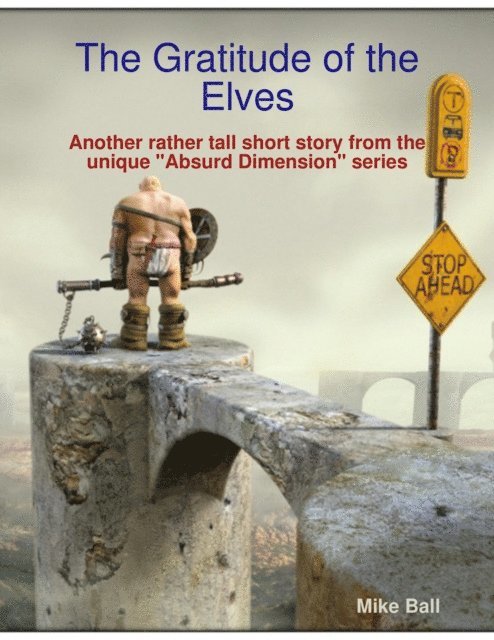 Mike Ball - Gratitude of the Elves, E-bok