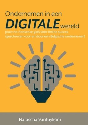 Natascha Vantuykom - Ondernemen in een DIGITALE wereld, Häftad. Tillgänglighet: Lägg i varukorg