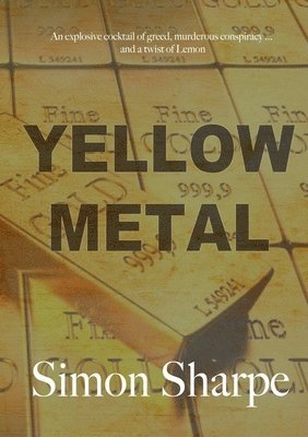 Simon Sharpe - Yellow Metal, Häftad