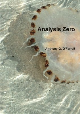 Anthony G. O'Farrell - Analysis Zero, Häftad