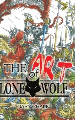 Gary Chalk - Art of Lone Wolf - Hardback, Inbunden