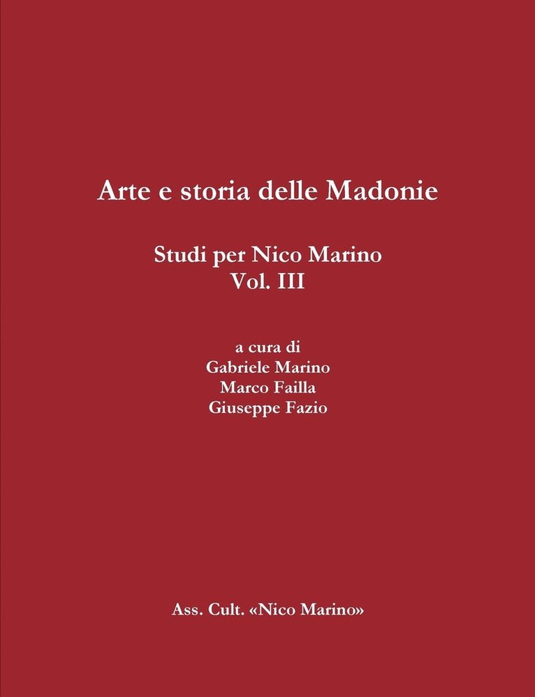 Gabriele Marino, Giuseppe Fazio, Marco Failla - Arte e Storia Delle Madonie. Studi Per Nico Marino, Vol. III, Häftad. Tillgänglighet: Lägg i varukorg