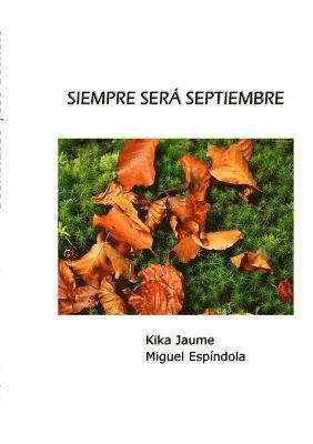 Kika Jaume - Siempre Sera Septiembre, Häftad