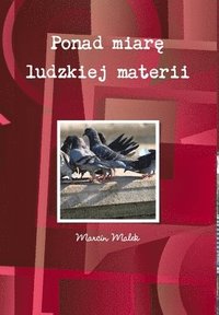 Ponad Miare Ludzkiej Materii