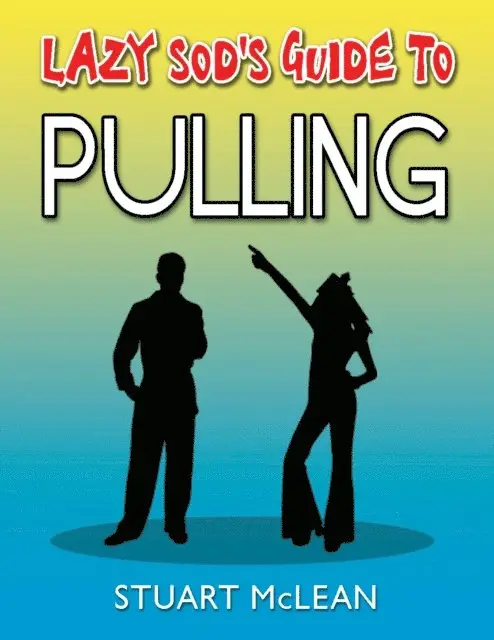 Stuart McLean - Lazy Sod's Guide to Pulling, E-bok. Tillgänglighet: Lägg i varukorg