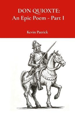 Kevin Patrick - Don Quixote, Häftad. Tillgänglighet: Lägg i varukorg