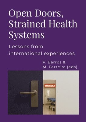 Pedro Barros, Melissa Ferreira - Open Doors, Strained Health Systems, Häftad