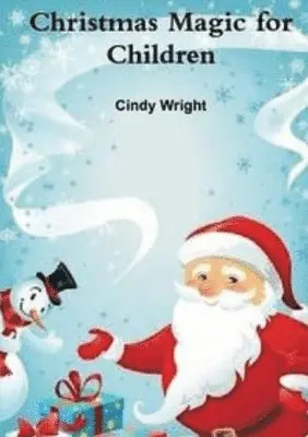 Cindy Wright - Christmas Magic for Children, Häftad. Tillgänglighet: Lägg i varukorg
