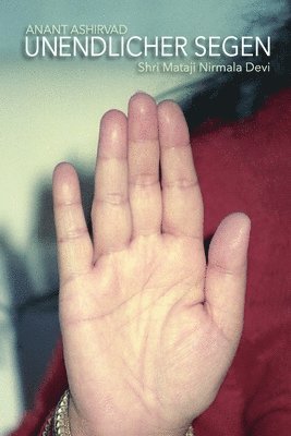 Shri Mataji Nirmala Devi - Anant Ashirvad Unendlicher Segen, Häftad. Tillgänglighet: Lägg i varukorg