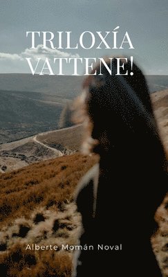 Alberte Momán Noval - Triloxía Vattene!, Häftad. Tillgänglighet: Lägg i varukorg
