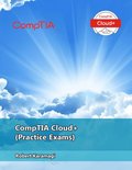 CompTIA Cloud+ (Practice Exams)