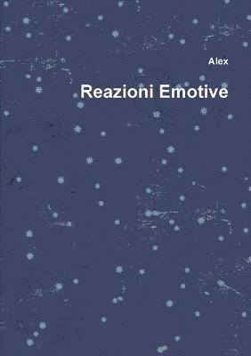 Alex - Reazioni Emotive, Häftad