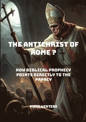 Mark Winters - Antichrist of Rome?, Häftad