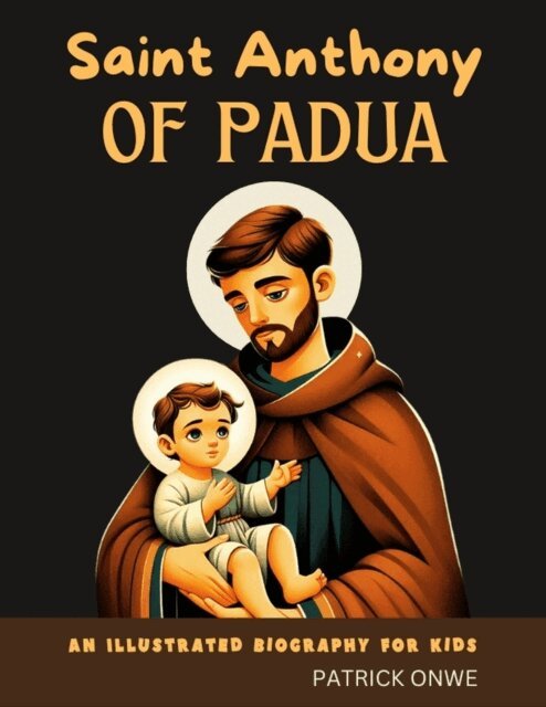 Patrick Onwe - Saint Anthony of Padua, E-bok. Tillgänglighet: Lägg i varukorg