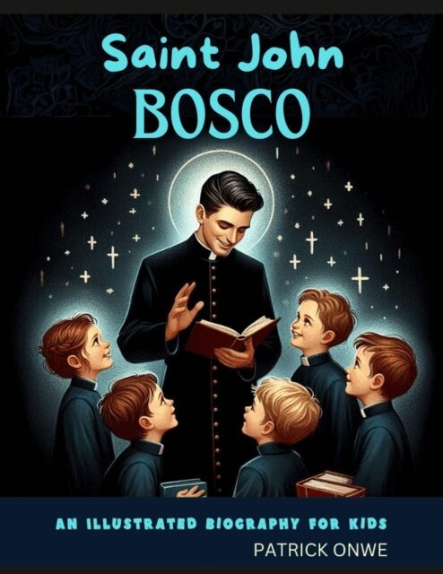 Patrick Onwe - St. John Bosco, E-bok. Tillgänglighet: Lägg i varukorg