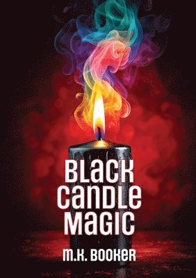 M K Booker - Black Candle Magic, Häftad. Tillgänglighet: Lägg i varukorg